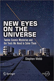 Book cover for News Eyes on the Universe: Twelve Cosmic Mysteries and the Tools We Need to Solve Them