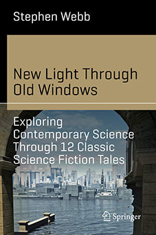 Book cover for New Light Through Old Windows: Exploring Contemporary Science Through 12 Classic Science Fiction Tales