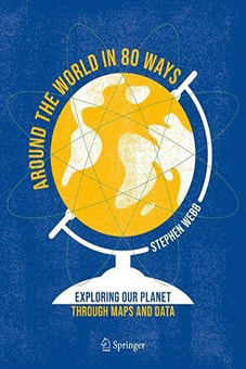 Book cover for Around the World in 80 Ways: Exploring Our Planet Through Maps and Data